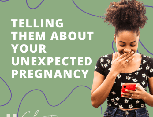 How To Tell Them About Your Unexpected Pregnancy